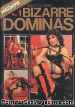Bizarre Dominas 01 porn magazine - Femdom Porn Jacqueline LORRIANS, Whips & Yvette EVIL